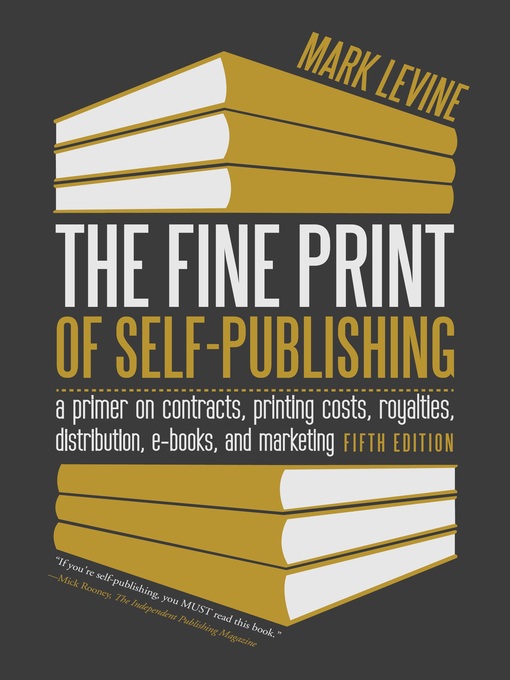Title details for The Fine Print of Self-Publishing by Mark Levine - Available